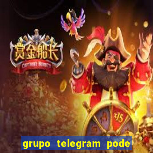 grupo telegram pode tudo 18